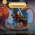 thumbnail image 1 of Pre-Owned Star Wars: The High Republic: : The Battle for Starlight (Paperback) 1368069851 9781368069854, 1 of 2
