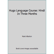 Hugo Language Course: Hindi In Three Months [Paperback - Used]