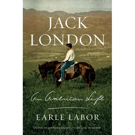 Jack London: An American Life