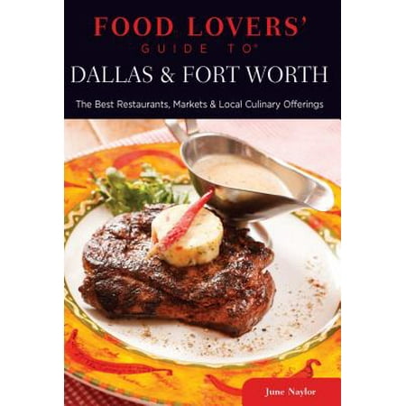Food Lovers' Guide to® Dallas & Fort Worth -