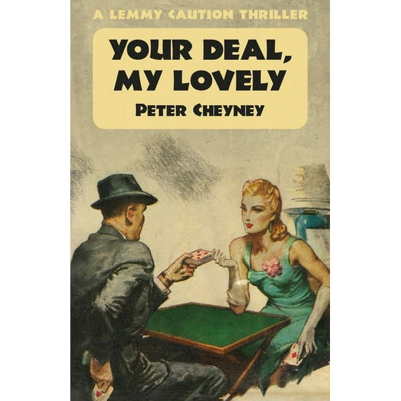 Your Deal My Lovely: A Lemmy Caution Thriller, (Paperback)