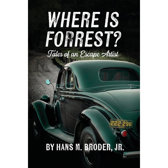 Where is Forrest? Tales of an Escape Artist, (Paperback)