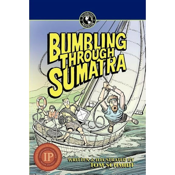 Bumbling Traveller Adventure: Bumbling Through Sumatra (Paperback)