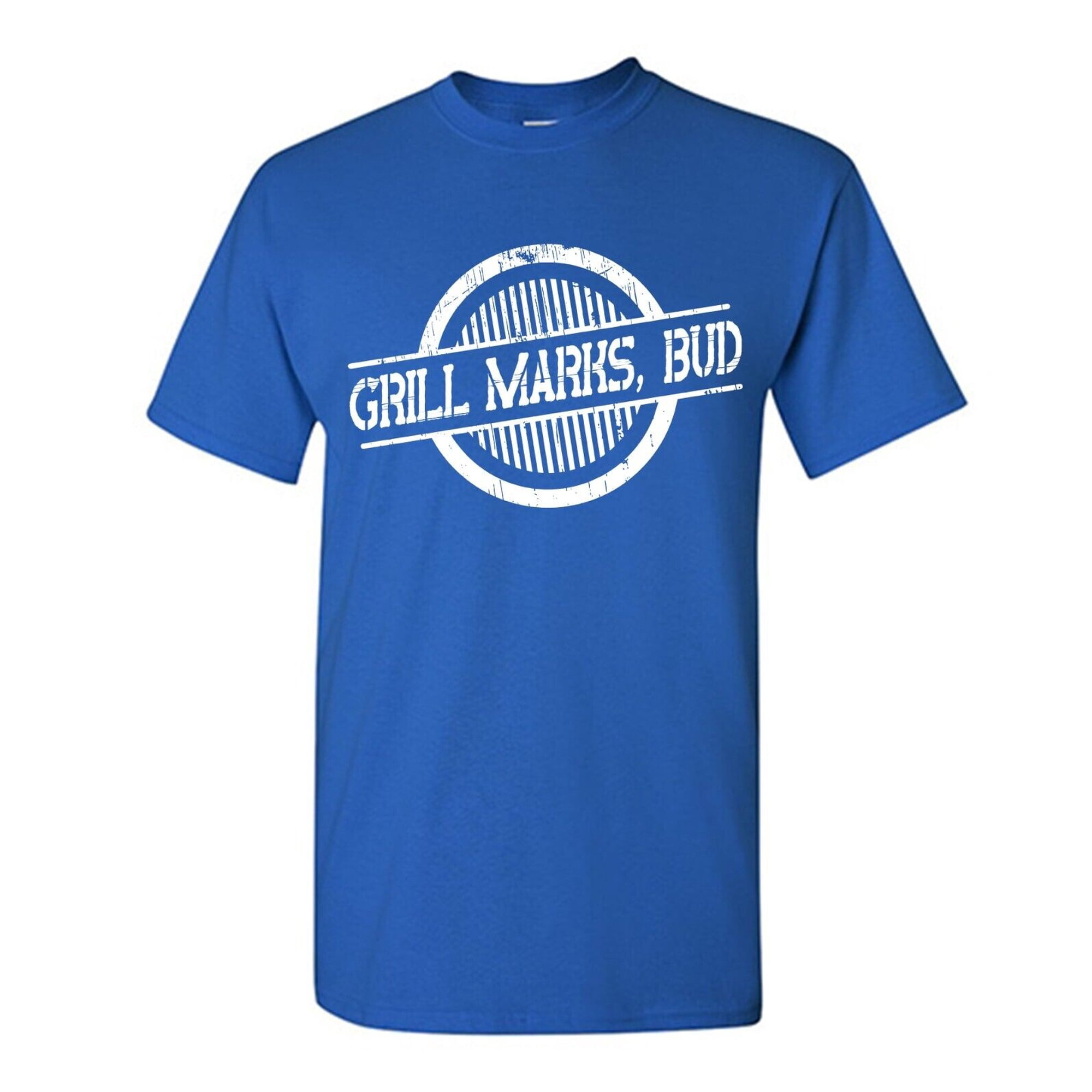Grills Mark Bud Sarcastic Humor Graphic Novelty Funny Tall T Shirt