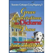 Grave Expectations on Dickens Dune Seaview Cottages Cozy Mystery  3  Paperback  Anna Celeste Burke