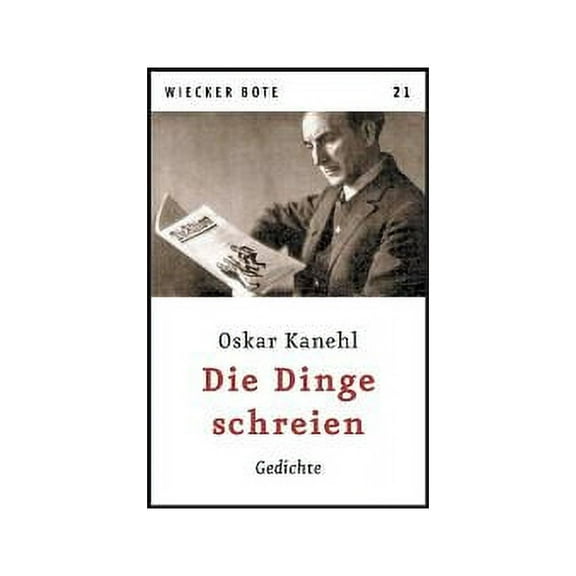 Die Dinge schreien: Gedichte, (Paperback)