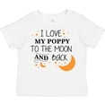 thumbnail image 3 of Inktastic I Love My Poppy To The Moon and Back Boys or Girls Toddler T-Shirt, 3 of 5