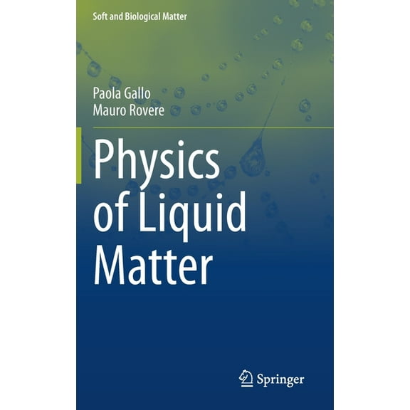 Soft and Biological Matter Physics of Liquid Matter, (Hardcover)