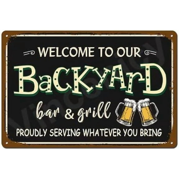 Welcome to Our Backyard Bar & Grill Metal Sign outdoor pool backyard bar signs 12"x8" Tin Sign