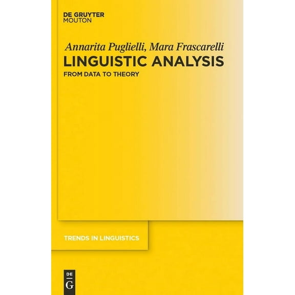 Trends in Linguistics. Studies and Monog Linguistic Analysis: From Data to Theory, Book 220, (Hardcover)