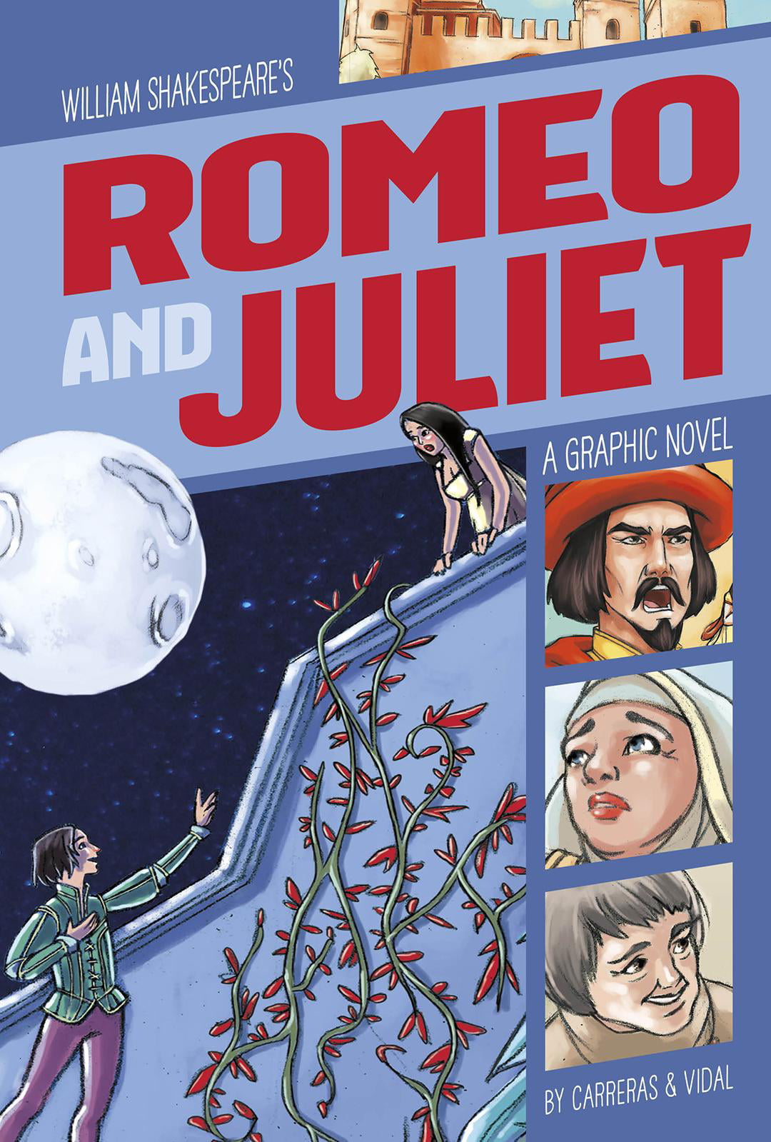 Classic Fiction: Romeo and Juliet : A Graphic Novel (Paperback