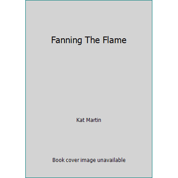 Pre-Owned Fanning The Flame (Paperback) 162918893X 9781629188935
