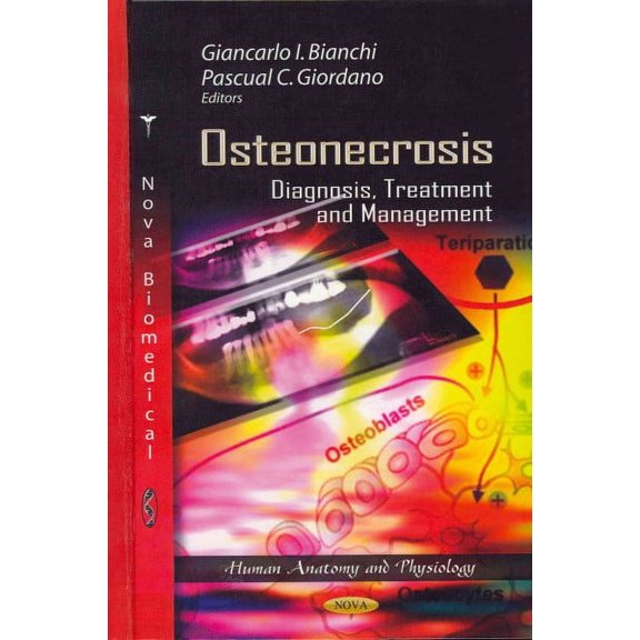 Osteonecrosis : Diagnosis, Treatment and Management
