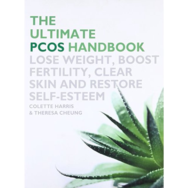 The Ultimate PCOS Handbook: Lose Weight, Boost Fertility, Clear Skin and Restore Self-Esteem