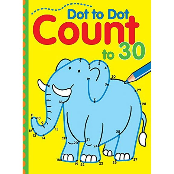 Pre-Owned Dot to Dot Count to 30: Volume 5 (Dot to Dot Counting) Paperback