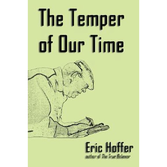 Pre-Owned The Temper of Our Time (Paperback) 1933435224 9781933435220