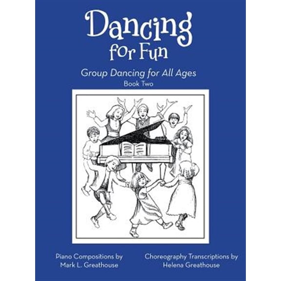 Pre-Owned Dancing for Fun: Group Dancing for All Ages Book Two