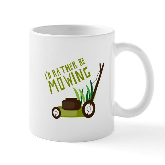CafePress - Rather Be Mowing Mugs - 11 oz Ceramic Mug - Novelty Coffee Tea Cup