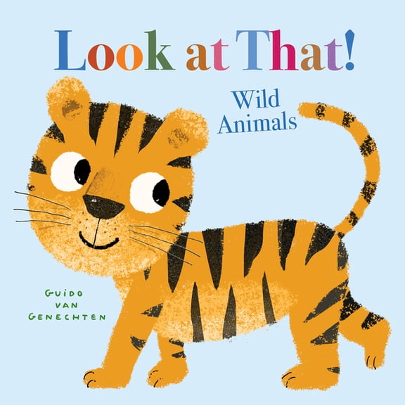 Look at That! Look at That! Wild Animals, (Board Book)