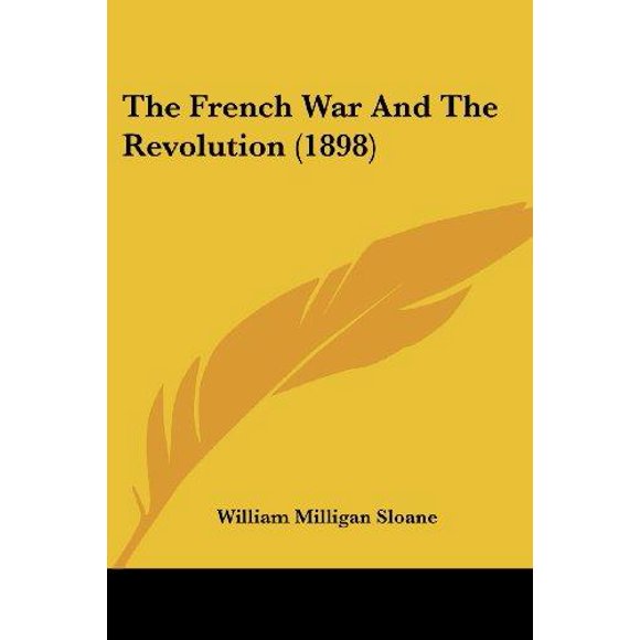 The French War and the Revolution (1898)
