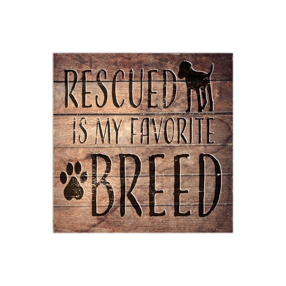 Rescue Favorite Breed Brown Woodgrain Dog 12 x 12 Wood Wall Sign Plaque