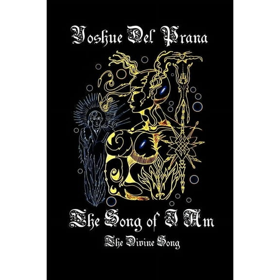 The Song of I Am: The Divine Song, (Paperback)