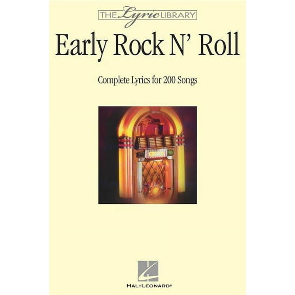 Lyric Library: Early Rock 'n Roll: Complete Lyrics for 200 Songs (Paperback)