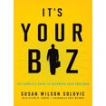 thumbnail image 1 of It's Your Biz: The Complete Guide to Becoming Your Own Boss, 1 of 3