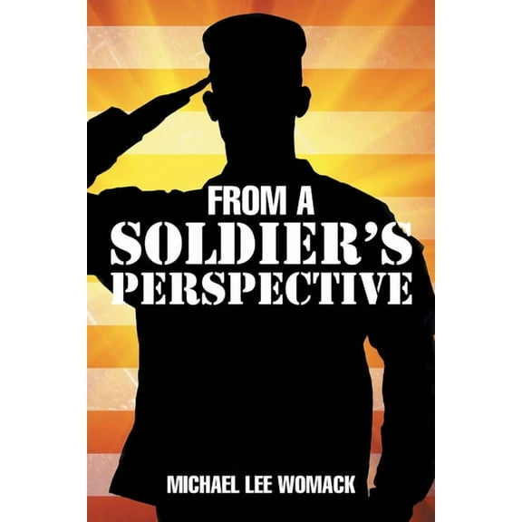 From a Soldier's Perspective, (Paperback)