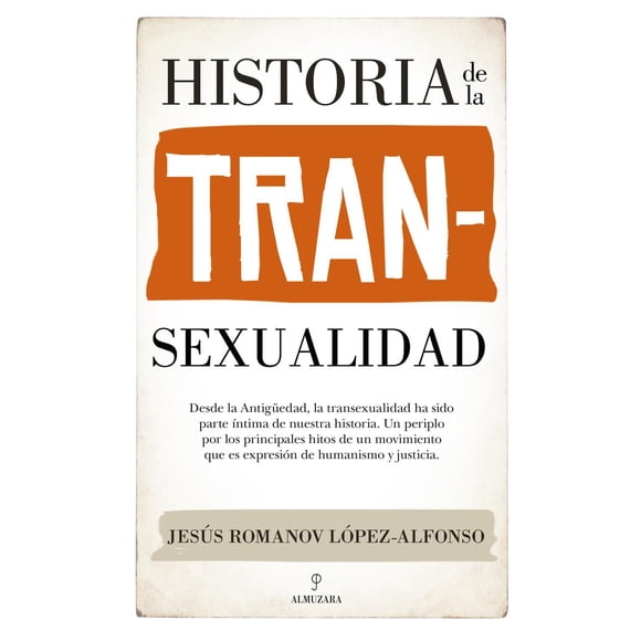 Historia de la transexualidad Almuzara Papel