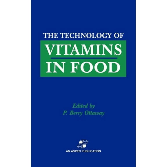 Technology of Vitamins in Food, (Hardcover)
