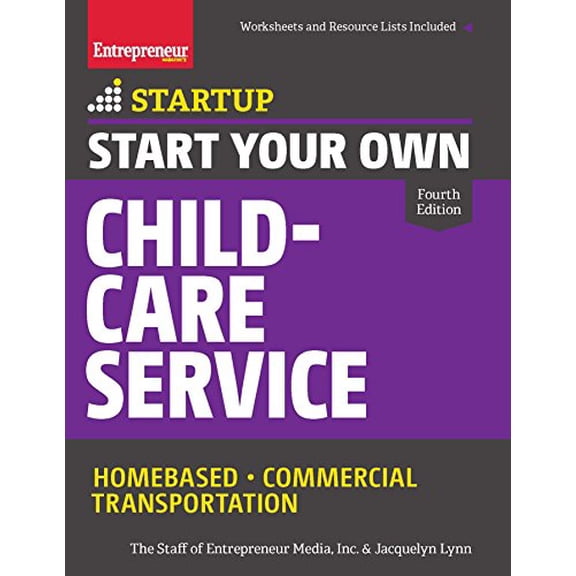Pre-Owned Start Your Own Child-Care Service: Your Step-By-Step Guide to Success (Paperback) 1599185679 9781599185675
