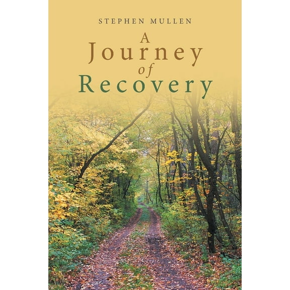 A Journey of Recovery, (Paperback)