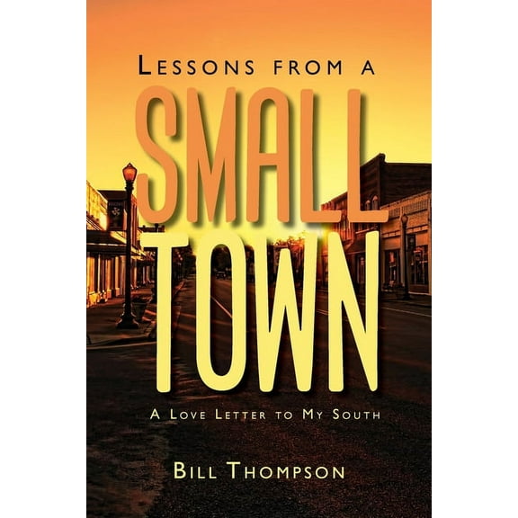 Lessons from a Small Town (Paperback)