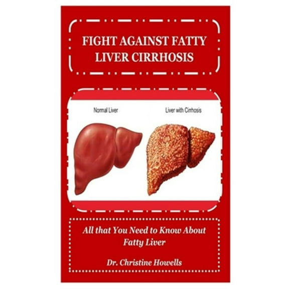 Fight Against Fatty Liver Cirrhosis: All that You Need to Know About Fatty Liver