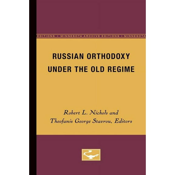 Russian Orthodoxy under the Old Regime, (Paperback)