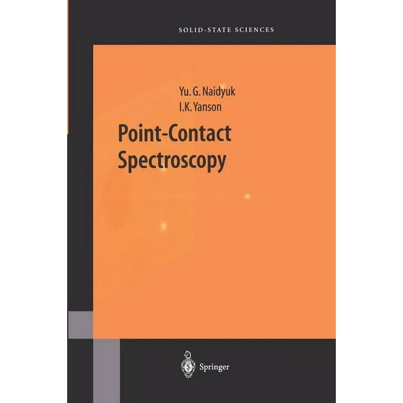 Springer Solid-State Sciences Point-Contact Spectroscopy, Book 145, (Paperback)
