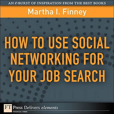 How to Use Social Networking for Your Job Search -