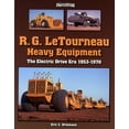 thumbnail image 4 of Photo Gallery: R. G. LeTourneau Heavy Equipment : The Electric-Drive Era 1953-1971 (Paperback), 4 of 4
