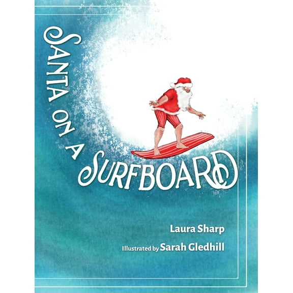 Santa on a Surfboard, (Hardcover)