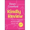 thumbnail image 1 of Pre-Owned Kindly Review: The Secret to Giving and Receiving Feedback to Make Your Ideas Great (Hardcover) 1394182872 9781394182879, 1 of 1