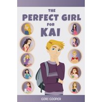 The Perfect Girl for Kai, (Paperback)