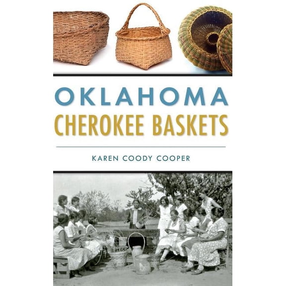 Oklahoma Cherokee Baskets (Hardcover)