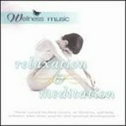 Wellness Music: Relaxation and Meditation (CD) by Various Artists