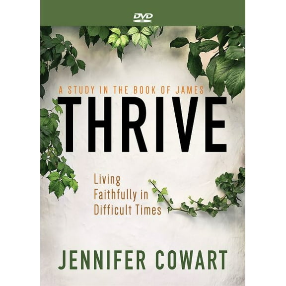 Thrive Women's Bible Study : Living Faithfully in Difficult Times