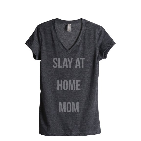 Thread Tank Slay At Home Mom Women's Fashion Relaxed V-Neck T-Shirt Tee Charcoal Small