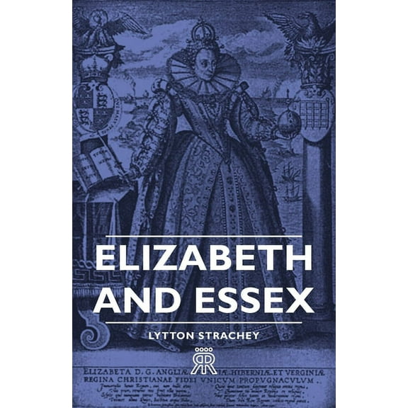 Elizabeth and Essex, (Hardcover)