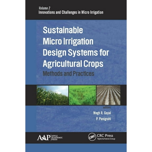Innovations and Challenges in Micro Irri Sustainable Micro Irrigation Design Systems for Agricultural Crops: Methods and Practices, (Paperback)