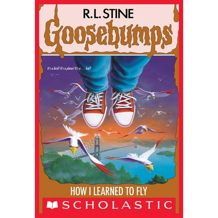 How I Learned to Fly (Goosebumps #52) - eBook