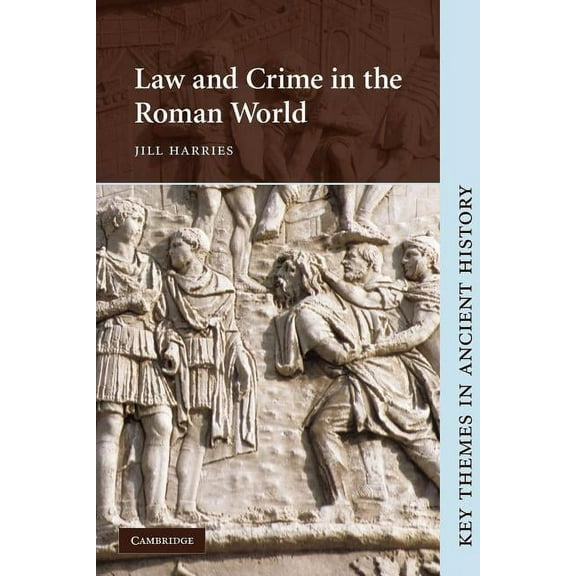 Key Themes in Ancient History Law and Crime in the Roman World, (Paperback)